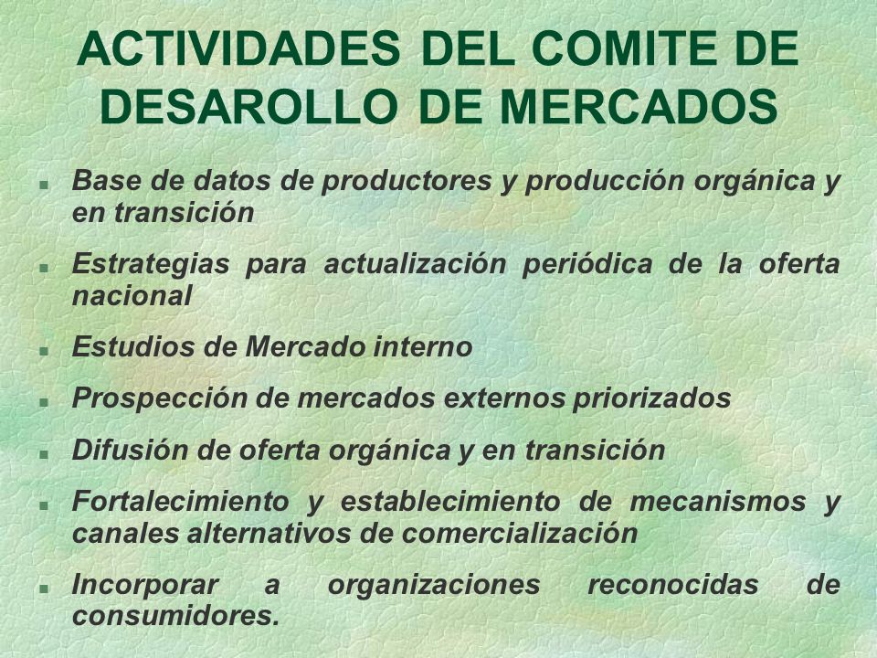 ACTIVIDADES DEL COMITE DE DESAROLLO DE MERCADOS