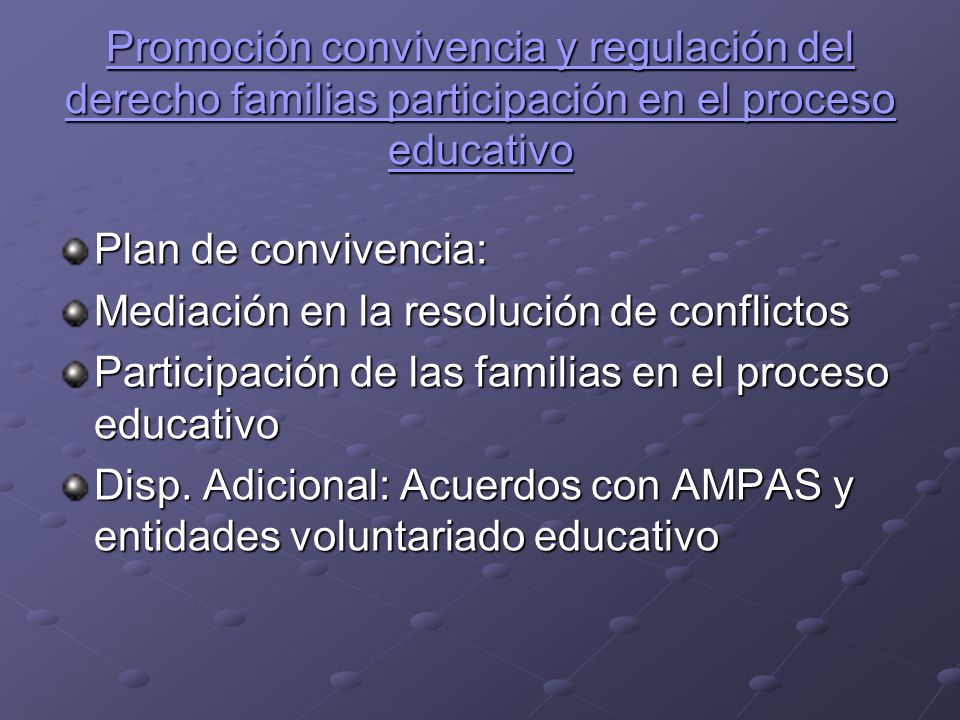 Promoción convivencia y regulación del derecho familias participación en el proceso educativo