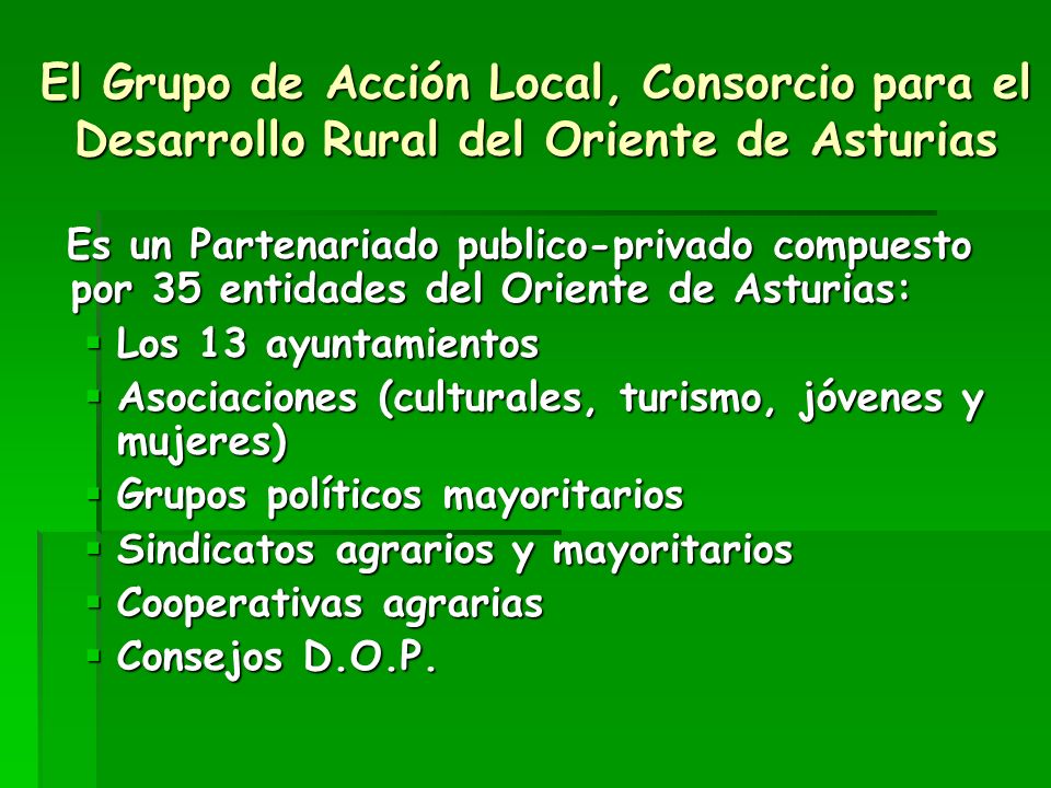 El Grupo de Acción Local, Consorcio para el Desarrollo Rural del Oriente de Asturias