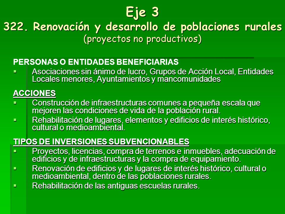 Eje Renovación y desarrollo de poblaciones rurales (proyectos no productivos)
