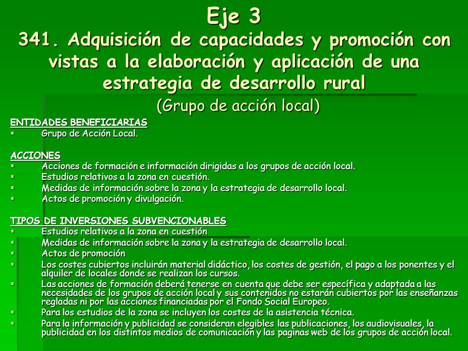 Eje Adquisición de capacidades y promoción con vistas a la elaboración y aplicación de una estrategia de desarrollo rural (Grupo de acción local)