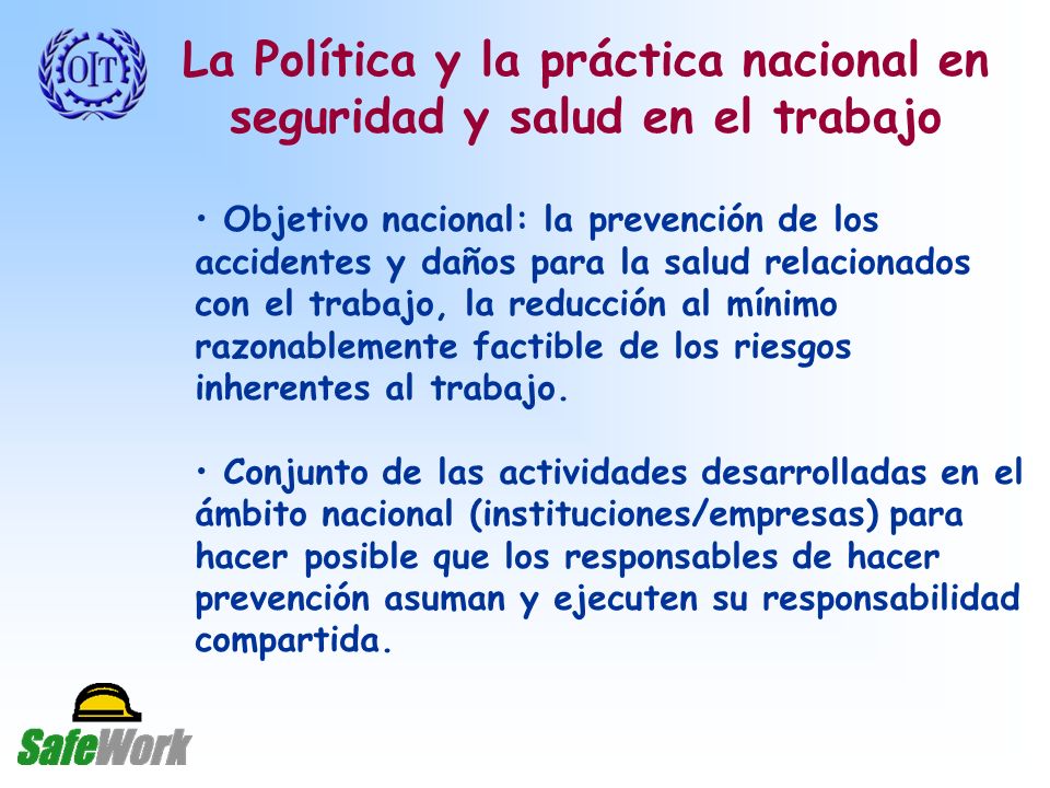 La Política y la práctica nacional en seguridad y salud en el trabajo