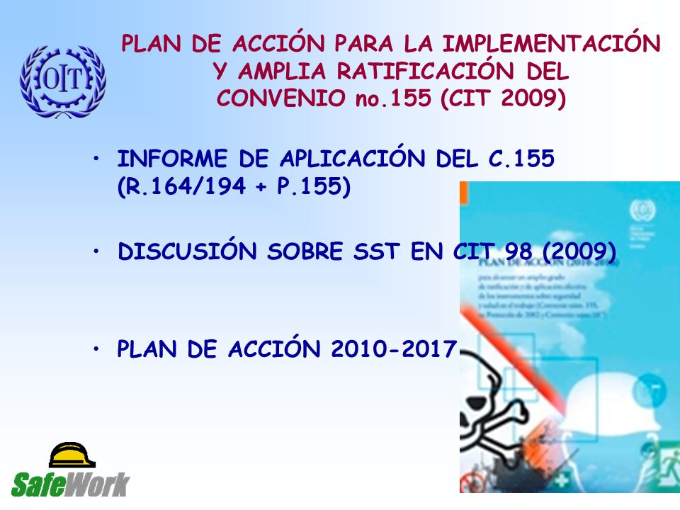 PLAN DE ACCIÓN PARA LA IMPLEMENTACIÓN Y AMPLIA RATIFICACIÓN DEL CONVENIO no.155 (CIT 2009)