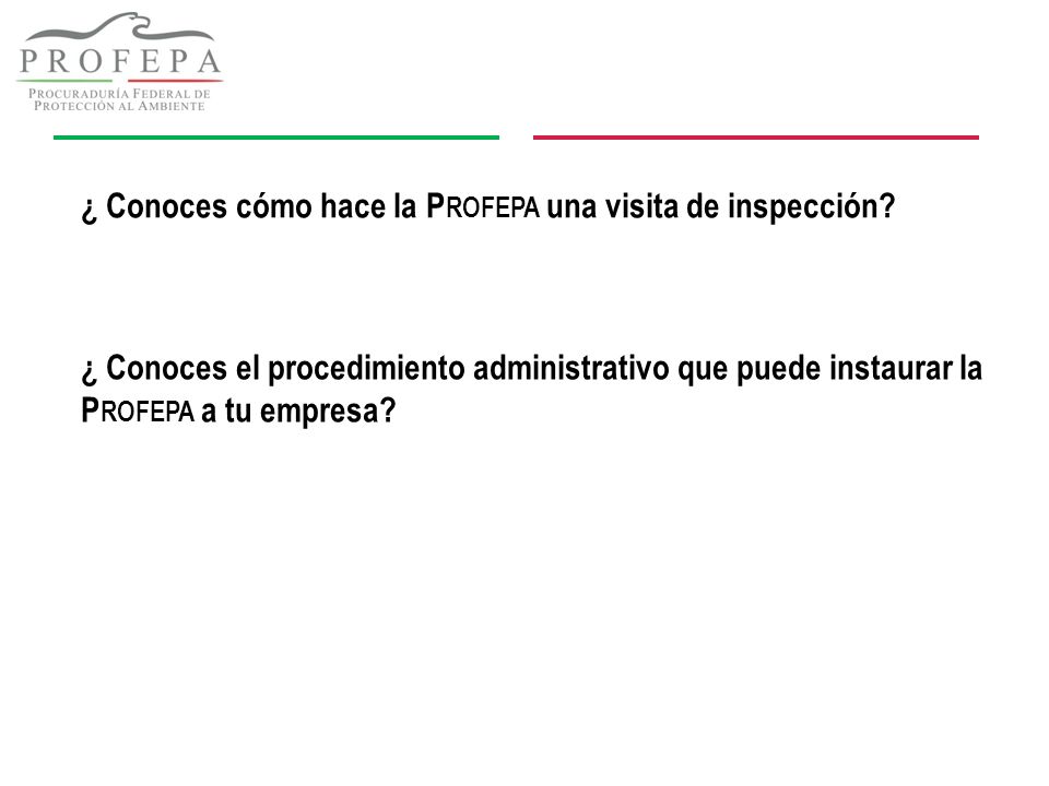 ¿ Conoces cómo hace la Profepa una visita de inspección