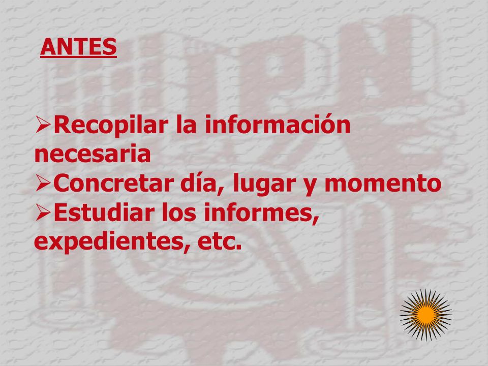Recopilar la información necesaria Concretar día, lugar y momento