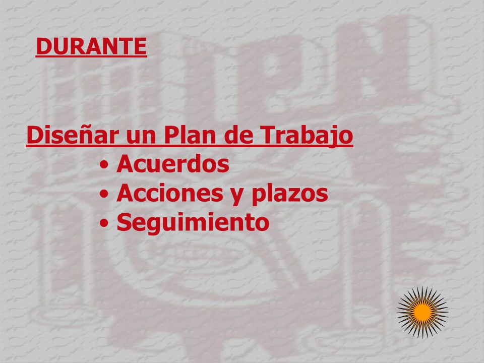 Diseñar un Plan de Trabajo Acuerdos Acciones y plazos Seguimiento