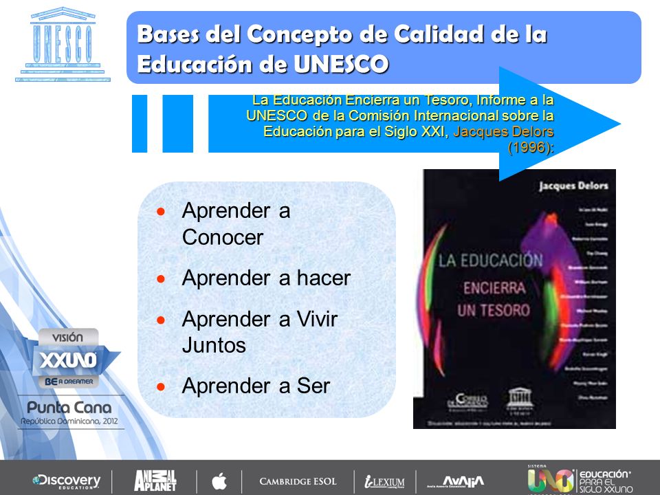 U N E S C O Bases del Concepto de Calidad de la Educación de UNESCO