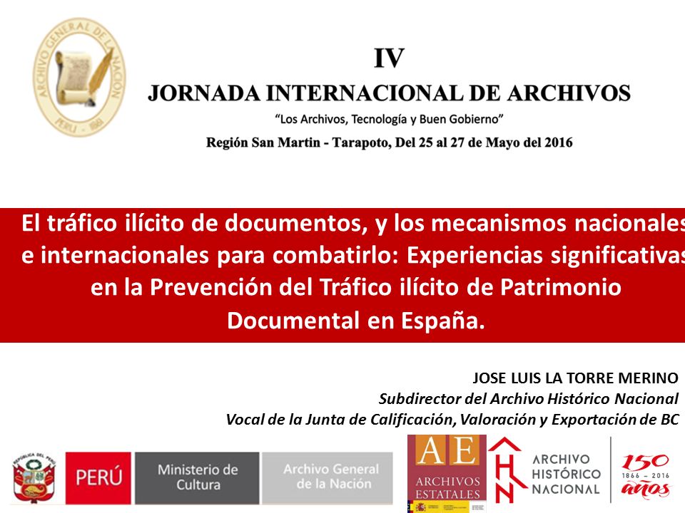 El tráfico ilícito de documentos, y los mecanismos nacionales e internacionales para combatirlo: Experiencias significativas en la Prevención del Tráfico ilícito de Patrimonio Documental en España.