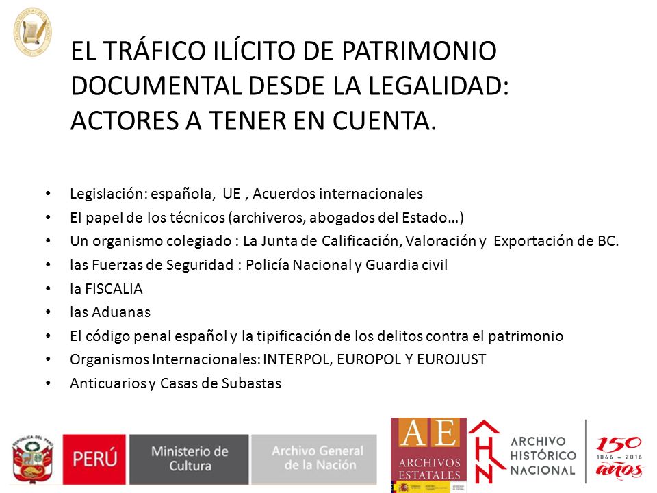 EL TRÁFICO ILÍCITO DE PATRIMONIO DOCUMENTAL DESDE LA LEGALIDAD: ACTORES A TENER EN CUENTA.