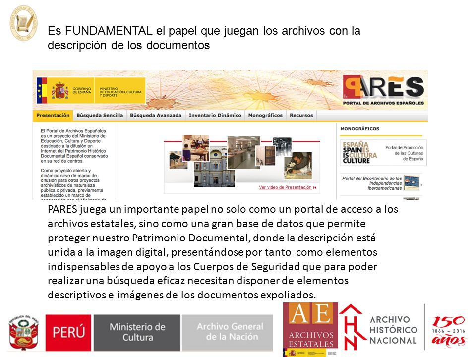Es FUNDAMENTAL el papel que juegan los archivos con la descripción de los documentos