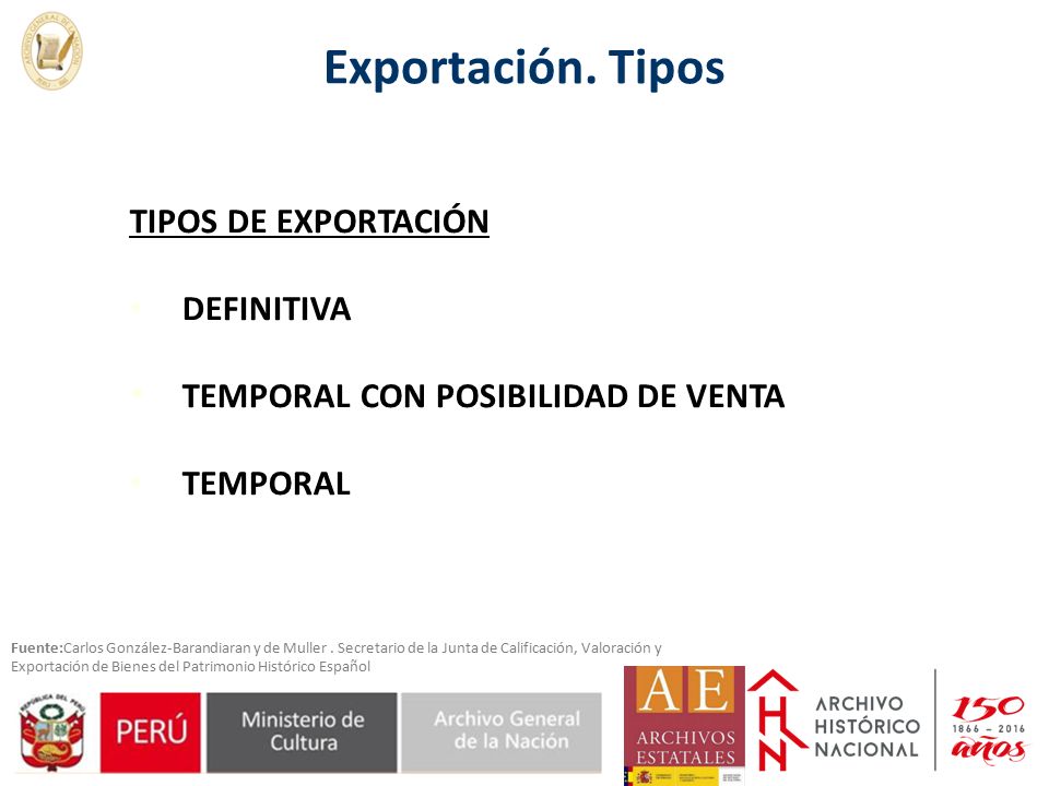 Exportación. Tipos TIPOS DE EXPORTACIÓN DEFINITIVA