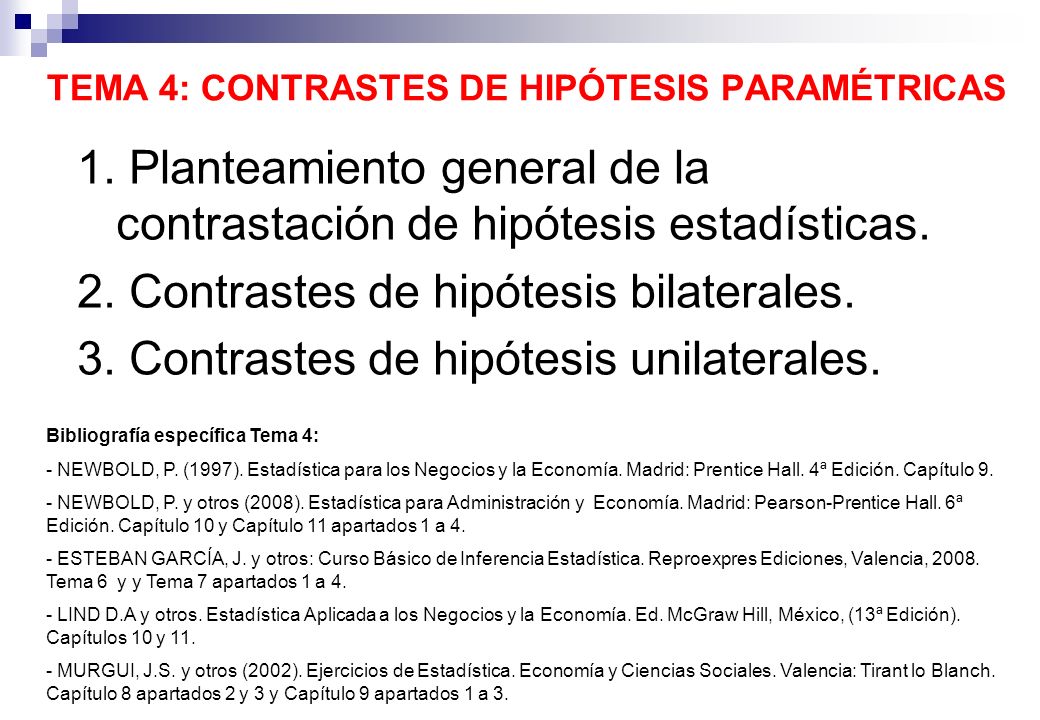 TEMA 4: CONTRASTES DE HIPÓTESIS PARAMÉTRICAS