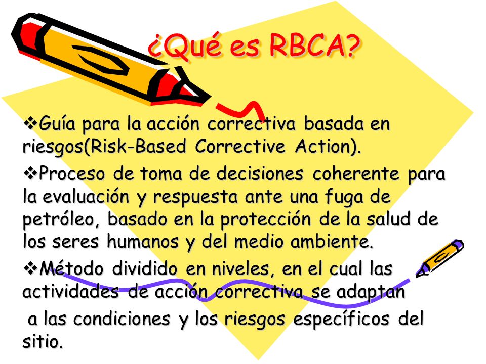 ¿Qué es RBCA Guía para la acción correctiva basada en riesgos(Risk-Based Corrective Action).