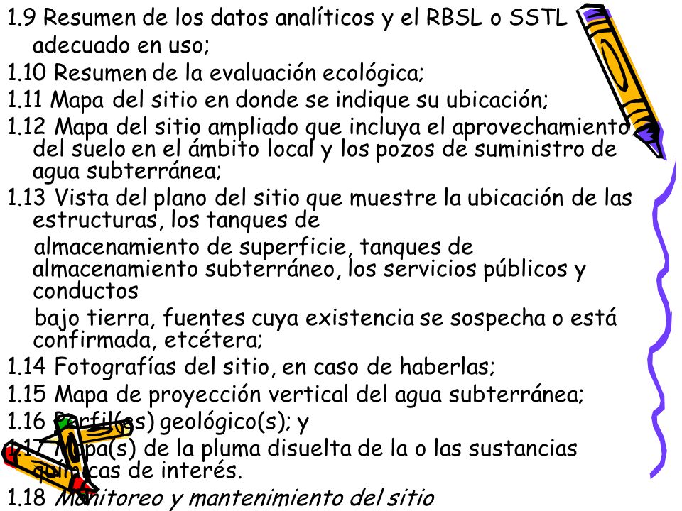1.9 Resumen de los datos analíticos y el RBSL o SSTL adecuado en uso;