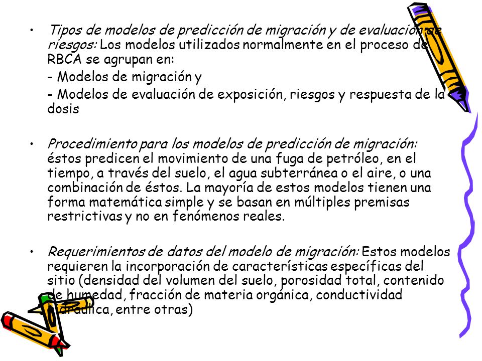 Tipos de modelos de predicción de migración y de evaluación de riesgos: Los modelos utilizados normalmente en el proceso de RBCA se agrupan en: