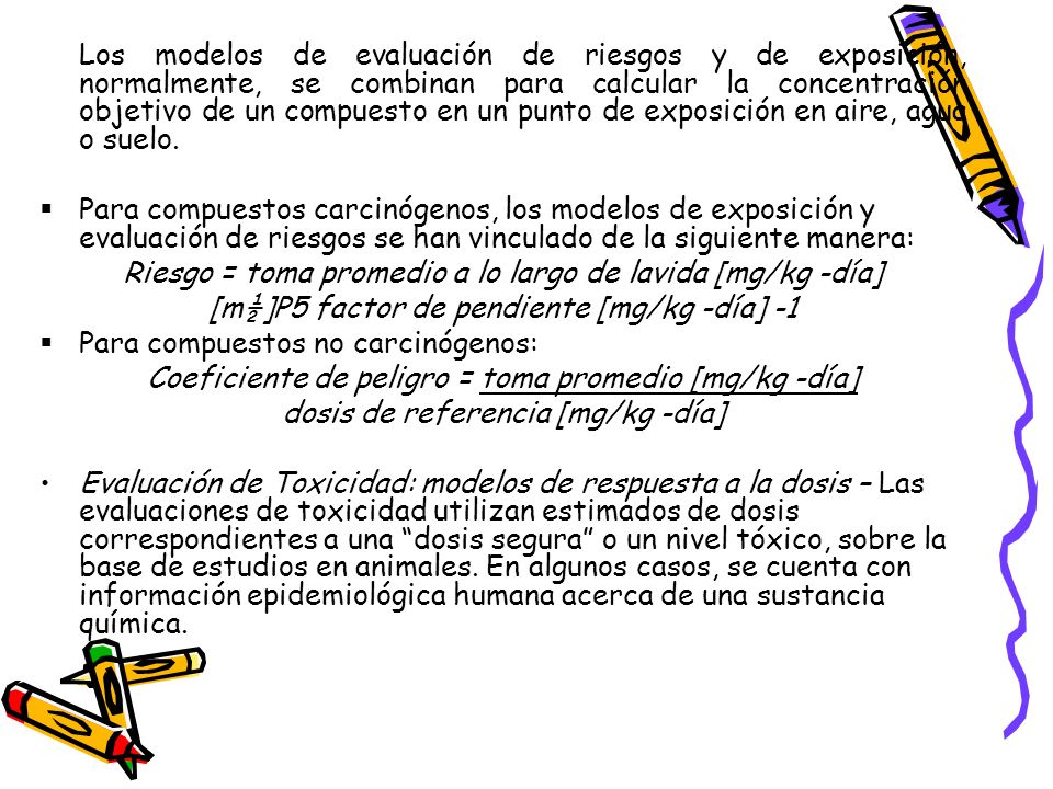 Riesgo = toma promedio a lo largo de lavida [mg/kg -día]