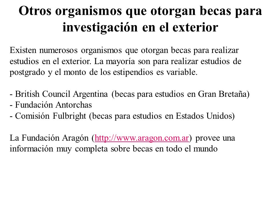 Otros organismos que otorgan becas para investigación en el exterior