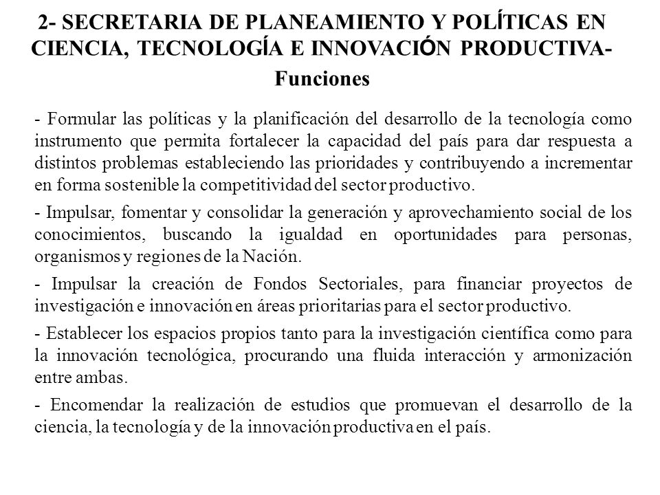 2- SECRETARIA DE PLANEAMIENTO Y POLÍTICAS EN CIENCIA, TECNOLOGÍA E INNOVACIÓN PRODUCTIVA-Funciones