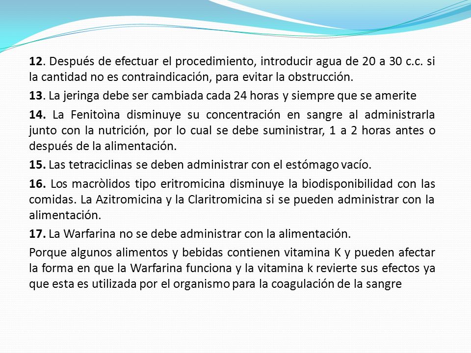 12. Después de efectuar el procedimiento, introducir agua de 20 a 30 c