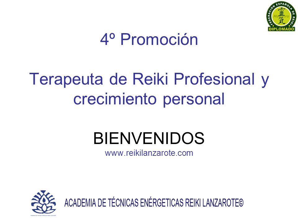 4º Promoción Terapeuta de Reiki Profesional y crecimiento personal BIENVENIDOS