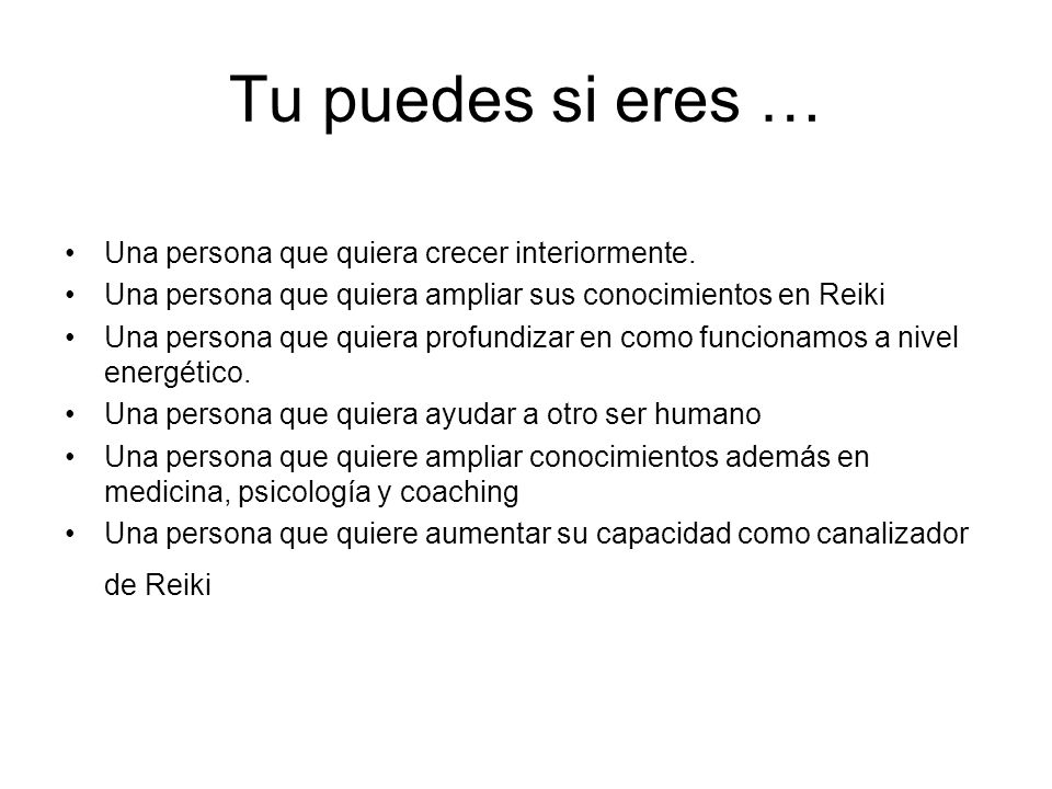 Tu puedes si eres … Una persona que quiera crecer interiormente.
