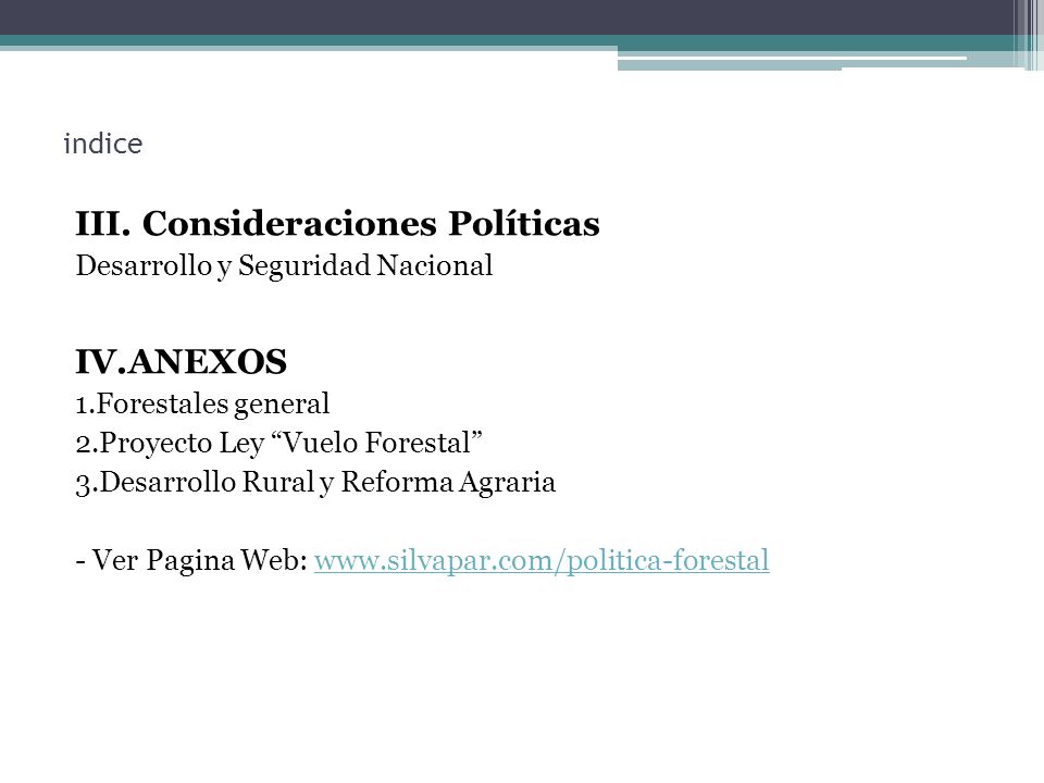 III. Consideraciones Políticas IV.ANEXOS indice