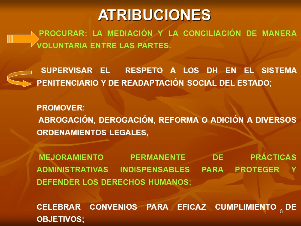 ATRIBUCIONES PROCURAR: LA MEDIACIÓN Y LA CONCILIACIÓN DE MANERA VOLUNTARIA ENTRE LAS PARTES.