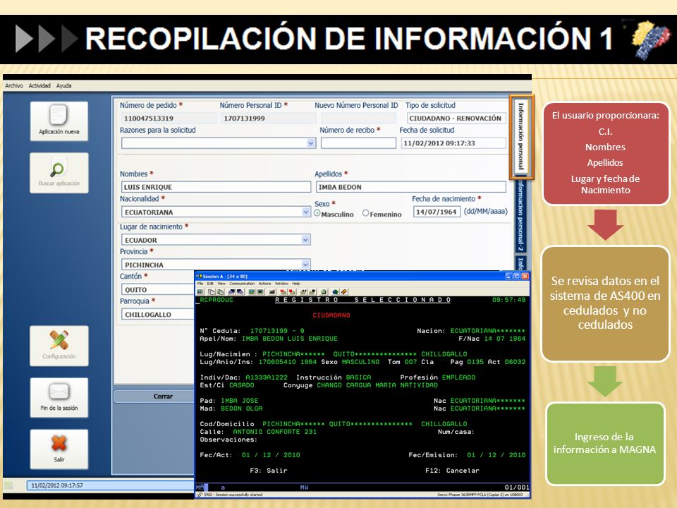 Se revisa datos en el sistema de AS400 en cedulados y no cedulados