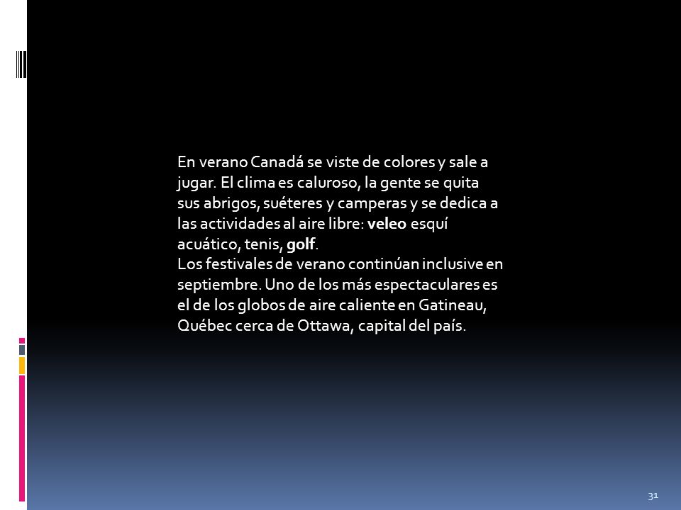 En verano Canadá se viste de colores y sale a jugar