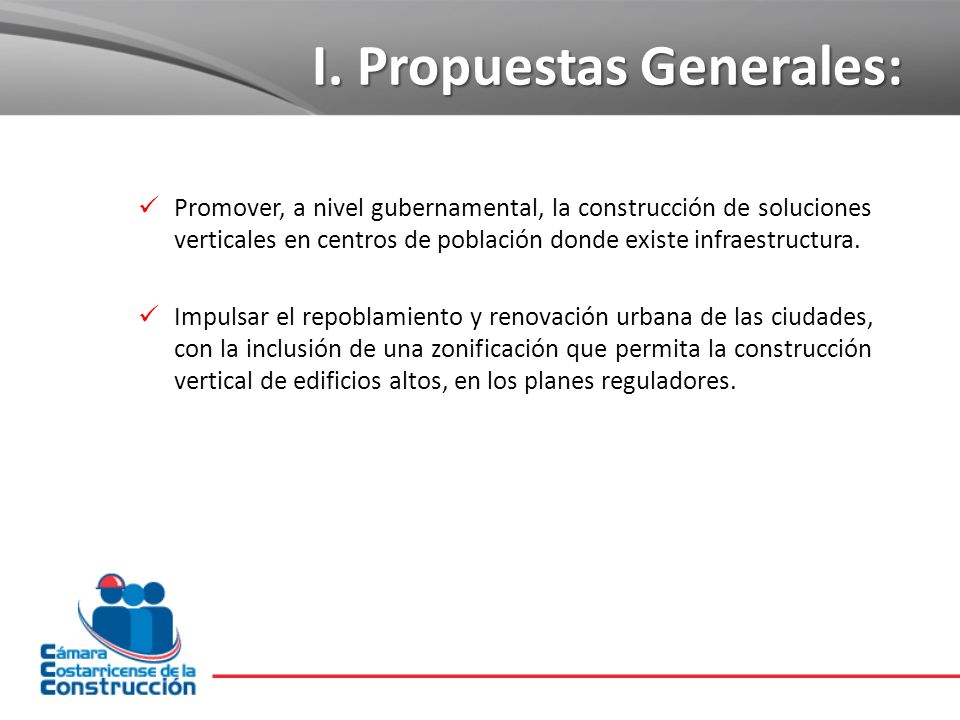 I. Propuestas Generales: