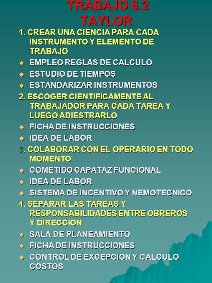 TRABAJO 6.2 TAYLOR 1. CREAR UNA CIENCIA PARA CADA INSTRUMENTO Y ELEMENTO DE TRABAJO. EMPLEO REGLAS DE CALCULO.