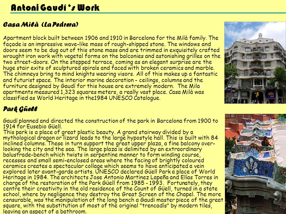 Antoni Gaudí ‘s Work Casa Milà (La Pedrera) Park Güell