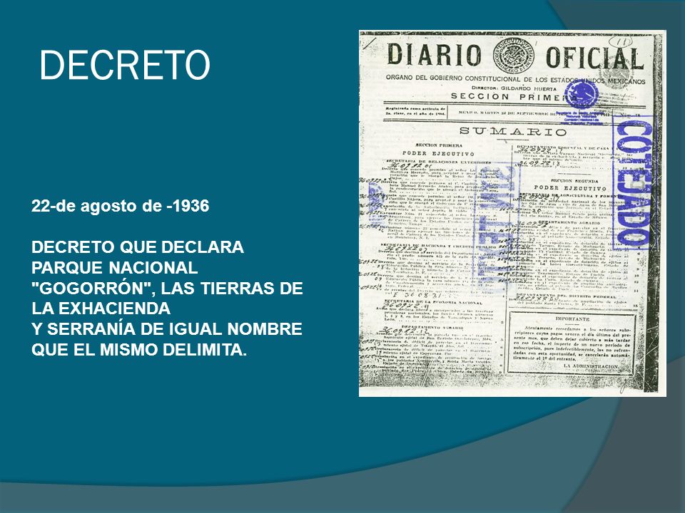 DECRETO 22-de agosto de DECRETO QUE DECLARA PARQUE NACIONAL GOGORRÓN , LAS TIERRAS DE LA EXHACIENDA.