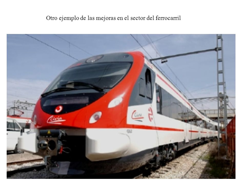 Otro ejemplo de las mejoras en el sector del ferrocarril
