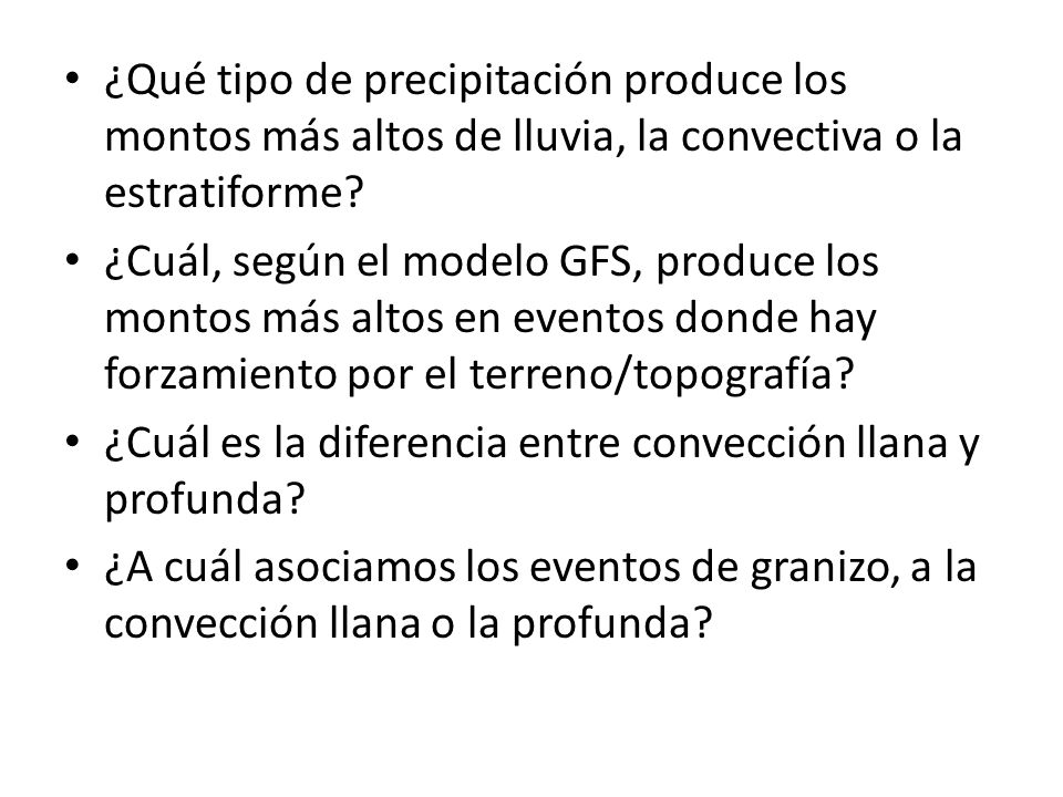 ¿Qué tipo de precipitación produce los montos más altos de lluvia, la convectiva o la estratiforme