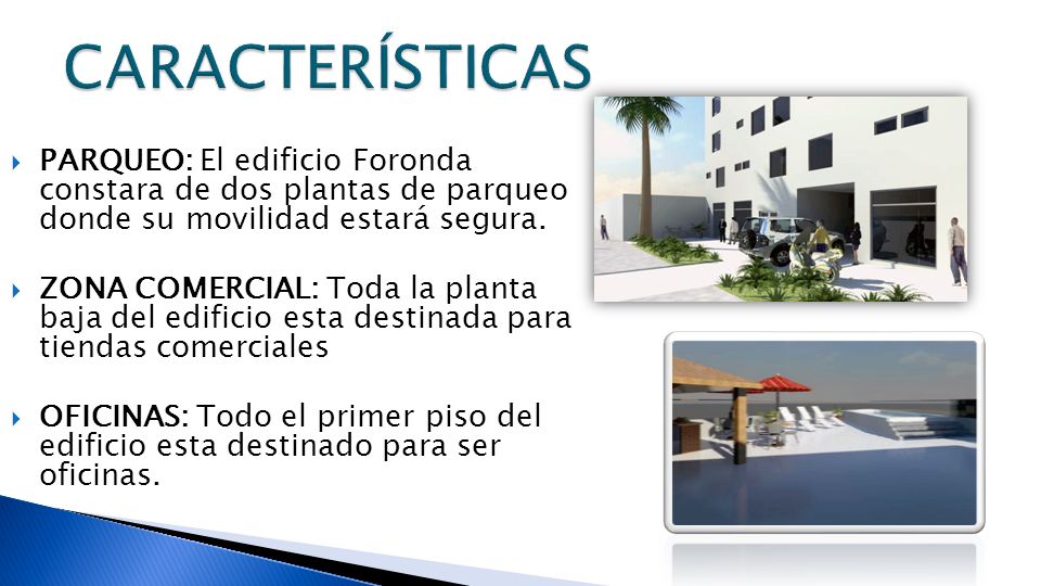 CARACTERÍSTICAS PARQUEO: El edificio Foronda constara de dos plantas de parqueo donde su movilidad estará segura.