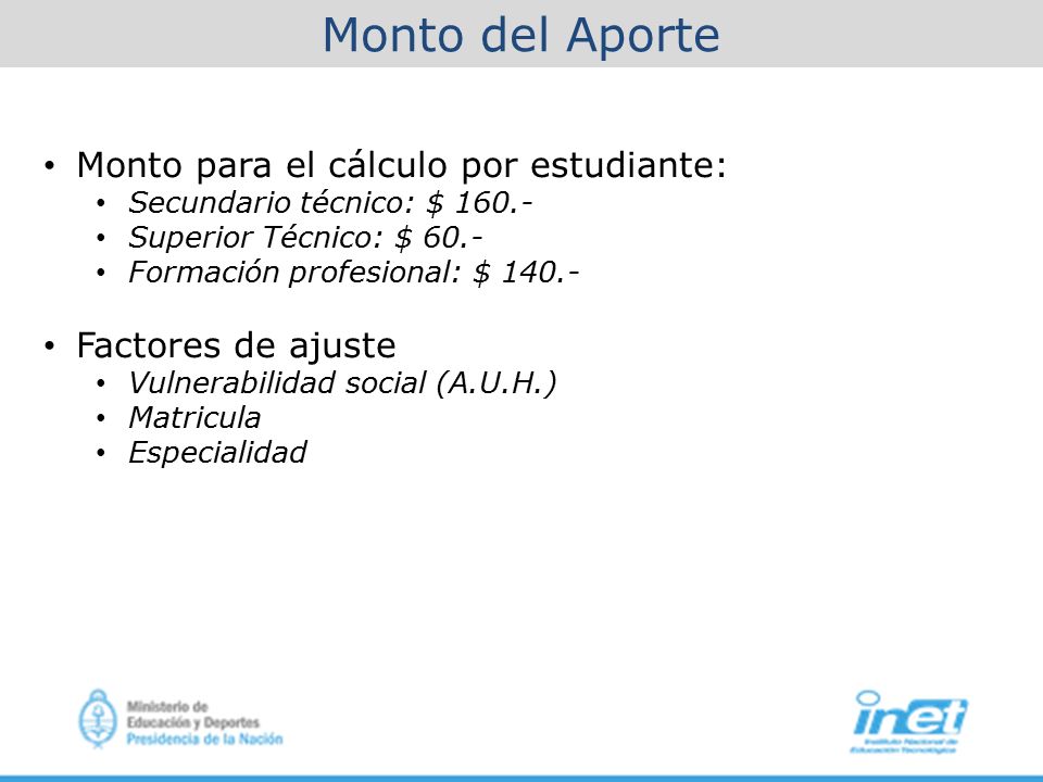 Monto del Aporte Monto para el cálculo por estudiante: