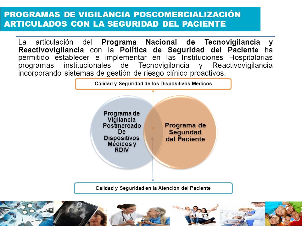 PROGRAMAS DE VIGILANCIA POSCOMERCIALIZACIÓN ARTICULADOS CON LA SEGURIDAD DEL PACIENTE