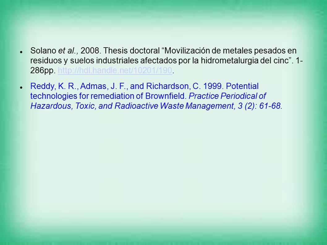 Solano et al., Thesis doctoral Movilización de metales pesados en residuos y suelos industriales afectados por la hidrometalurgia del cinc pp.