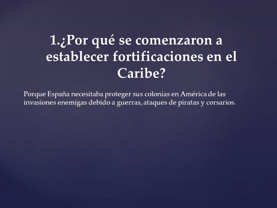 ¿Por qué se comenzaron a establecer fortificaciones en el Caribe