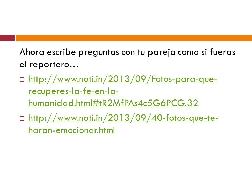 Ahora escribe preguntas con tu pareja como si fueras el reportero…