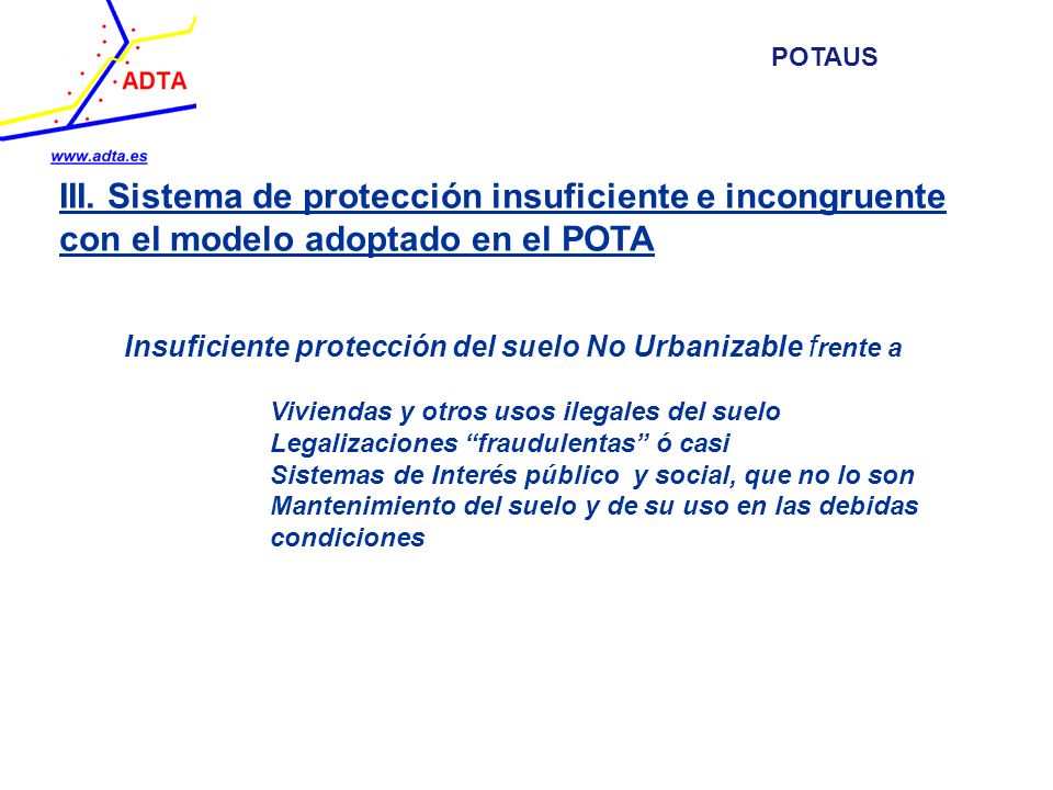 POTAUS III. Sistema de protección insuficiente e incongruente con el modelo adoptado en el POTA.