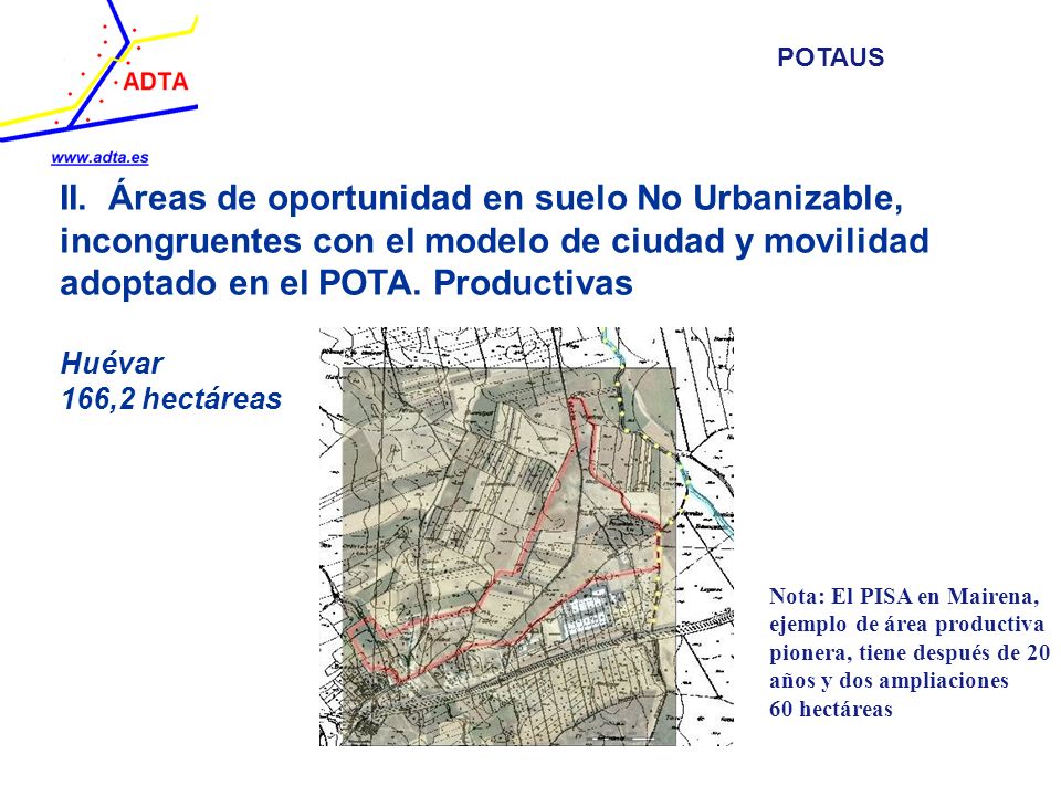 POTAUS II. Áreas de oportunidad en suelo No Urbanizable, incongruentes con el modelo de ciudad y movilidad adoptado en el POTA. Productivas.