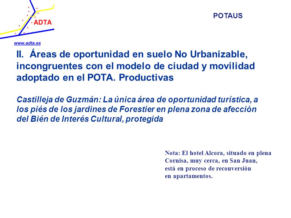 POTAUS II. Áreas de oportunidad en suelo No Urbanizable, incongruentes con el modelo de ciudad y movilidad adoptado en el POTA. Productivas.