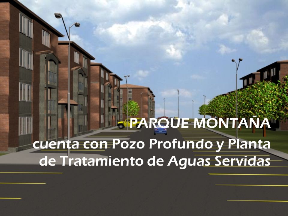 PARQUE MONTAÑA cuenta con Pozo Profundo y Planta de Tratamiento de Aguas Servidas