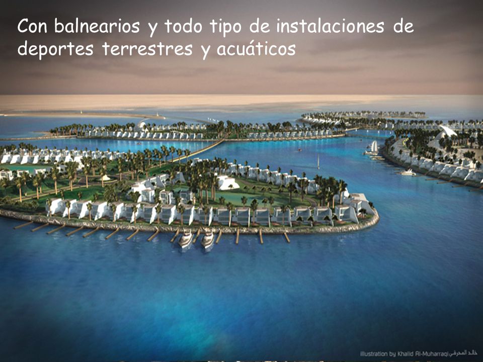 Con balnearios y todo tipo de instalaciones de deportes terrestres y acuáticos