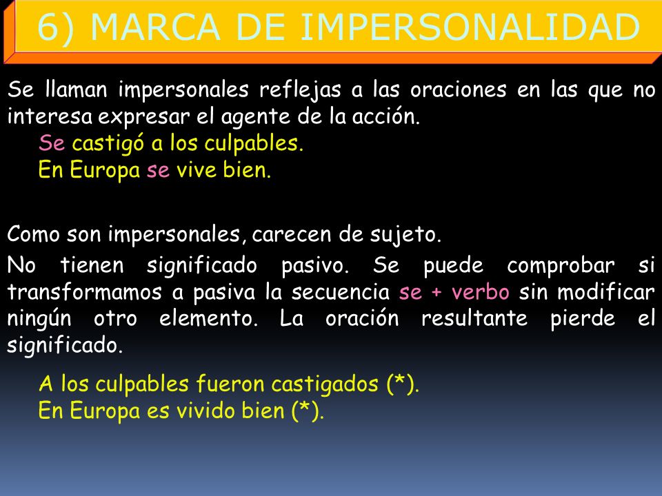 6) MARCA DE IMPERSONALIDAD