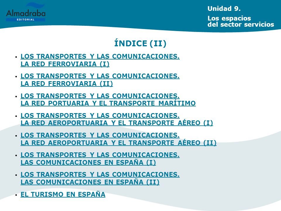 ÍNDICE (II) Unidad 9. Los espacios del sector servicios