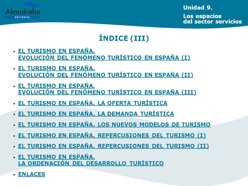ÍNDICE (III) Unidad 9. Los espacios del sector servicios