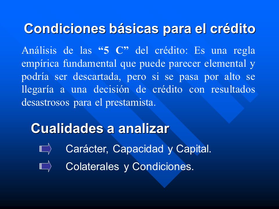 Condiciones básicas para el crédito